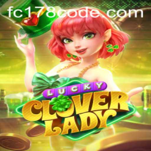 LuckyCloverLady: Discover the Enchantment Behind the Game with Keyword FC178